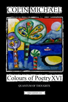 Paperback Colours of Poetry XVI: Quantum of Thoughts Book