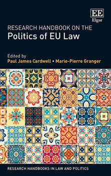 Hardcover Research Handbook on the Politics of EU Law (Research Handbooks in Law and Politics series) Book