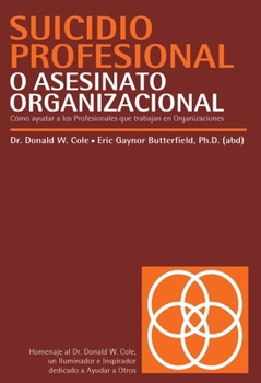 Paperback Suicidio profesional o asesinato organizacional [Spanish] Book