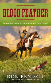 Blood Feather - Book #2 of the Strongheart