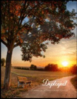 Paperback While You Are Deployed: A Journal of Letters for My Soldier Book