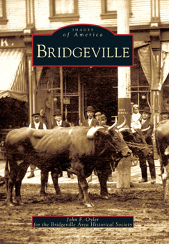 Bridgeville (Images of America: Pennsylvania) - Book  of the Images of America: Pennsylvania