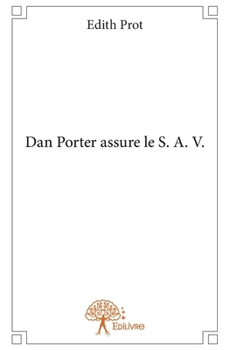Paperback Dan Porter assure le S. A. V. [French] Book