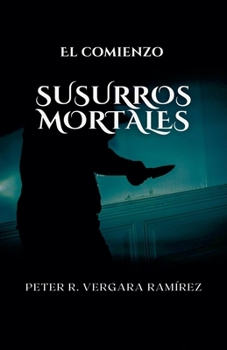 Paperback Susurros Mortales: el comienzo... [Spanish] Book