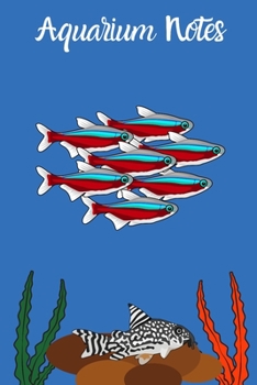 Paperback Aquarium Notes: Customized Fish Tank Maintenance Record Book. Great For Monitoring Water Parameters, Water Change Schedule, And Breedi Book