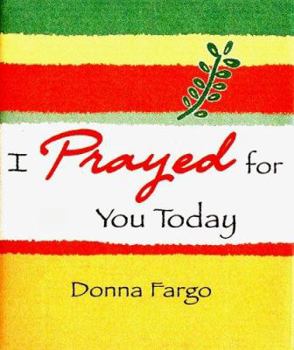 Hardcover I Prayed for You Today Book