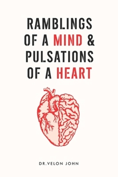 Paperback Ramblings of a Mind & Pulsations of a Heart Book