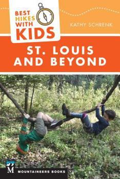 Paperback Best Hikes with Kids: St. Louis and Beyond Book