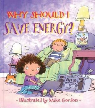Why Should I Save Energy? - Book  of the Why Should I?