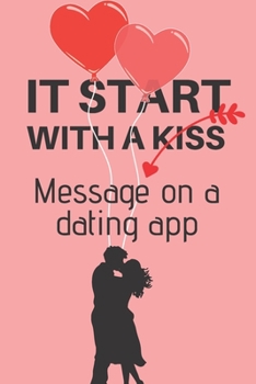 It Started With a Message on a Dating App: Internet Password Book with Tabs (Large Print 6"x9"), password organizer with alphabetical tabs, Large form