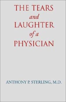 Paperback The Tears and Laughter of a Physician Book