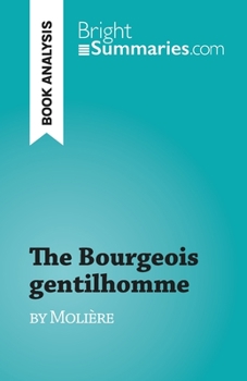 Paperback The Bourgeois gentilhomme: by Molière Book