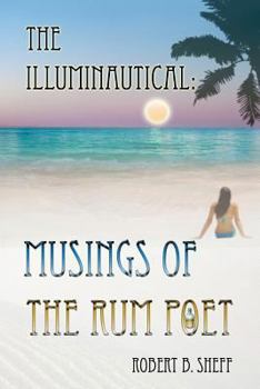 Paperback The Illuminautical: Musings of the Rum Poet Book