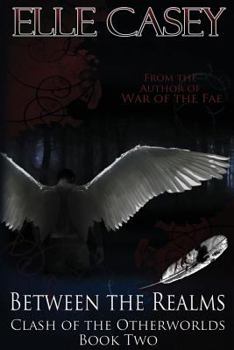 Between the Realms - Book #2 of the Clash of the Otherworlds