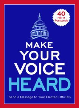 Paperback Make Your Voice Heard Postcard Book: Send a Message to Your Elected Officials Book