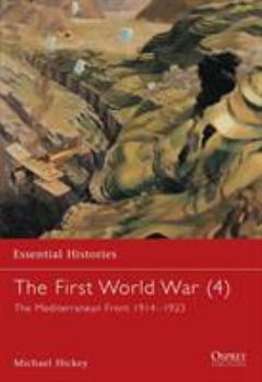 Paperback The First World War (4): The Mediterranean Front 1914-1923 Book