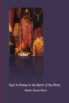 Paperback Oya: In Praise to the Spirit of the Wind Book