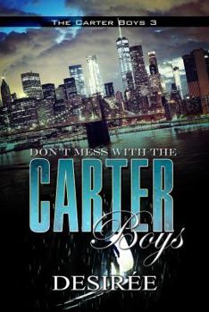 Paperback Don't Mess with the Carter Boys Book