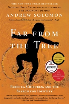 Paperback Far from the Tree: Parents, Children, and the Search for Identity Book