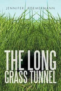 Paperback The Long Grass Tunnel Book