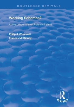 Paperback Working Schemes?: Active Labour Market Policy in Ireland Book