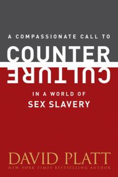 A Compassionate Call to Counter Culture in a World of Sex Slavery - Book  of the Counter Culture Booklets