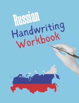 Paperback Russian Handwriting Workbook: Blue Notebook to Master Russian Writing Skills, Book to Practice Cyrillic Alphabet, Practical Worksheet to Help You in Book