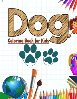 Paperback Dog Coloring Book for Kids: Animal Activity Books for Kids Book