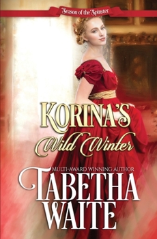 Korina's Wild Winter - Book #4 of the Season of the Spinster