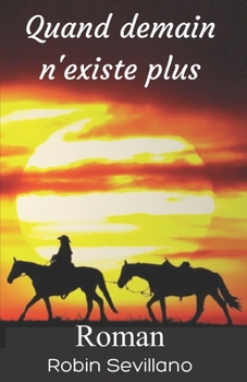 Paperback Quand demain n'existe plus [French] Book