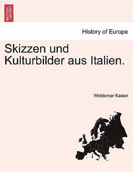 Paperback Skizzen Und Kulturbilder Aus Italien. [German] Book