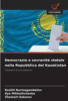 Paperback Democrazia e sovranità statale nella Repubblica del Kazakistan [Italian] Book