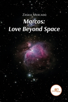Paperback Marcos: Love Beyond Space Book