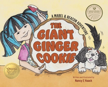 Hardcover The Giant Ginger Cookie: A Mabel & Beacon Adventure Book