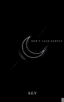 Paperback Don't Lead Gentle Book
