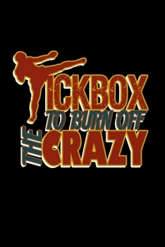 Kickbox To Burn Off The Crazy: Hangman Puzzles | Mini Game | Clever Kids | 110 Lined Pages | 6 X 9 In | 15.24 X 22.86 Cm | Single Player | Funny Great Gift