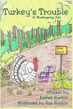 Paperback Turkey's Trouble: A Thanksgiving Story Book
