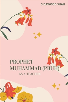 Paperback Prophet Muhammad as a Teacher Book
