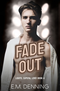 Fade Out (Lights, Camera, Love!)