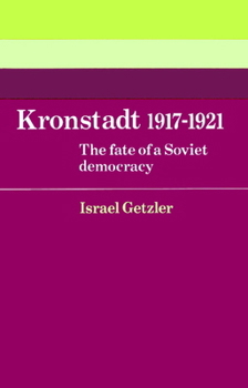 Paperback Kronstadt 1917 1921: The Fate of a Soviet Democracy Book