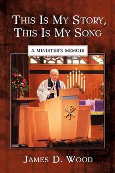 Paperback This Is My Story, This Is My Song: A Minister's Memoir Book