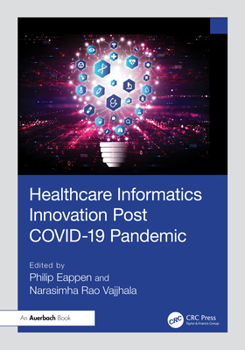 Paperback Healthcare Informatics Innovation Post COVID-19 Pandemic Book