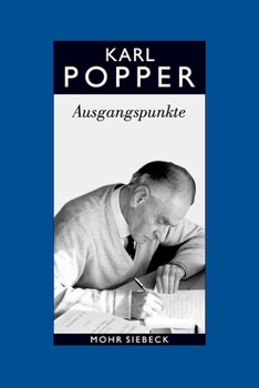 Paperback Karl R. Popper-Gesammelte Werke: Band 15: Ausgangspunkte. Meine Intellektuelle Entwicklung [German] Book