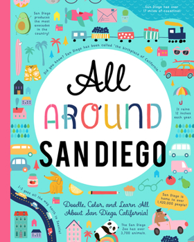 Paperback All Around San Diego: Doodle, Color, and Learn All about San Diego, California! Book
