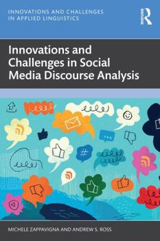 Paperback Innovations and Challenges in Social Media Discourse Analysis Book