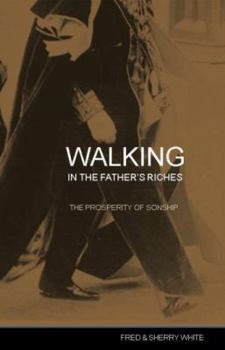 Paperback Walking in the Father's Riches Book