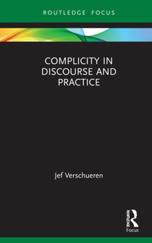 Hardcover Complicity in Discourse and Practice Book