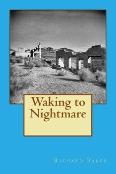 Paperback Waking to Nightmare Book