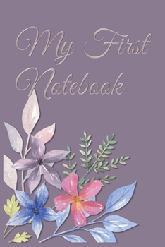 Paperback My First Notebook: 6x9 Cream Colored Pages - Great Gift - Pages For Doodling - For Sketching - For Memories - For Dreaming - For A Diary Book