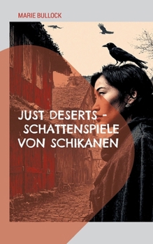 Paperback Just Deserts - Schattenspiele von Schikanen: Ein packender Kriminalroman [German] Book